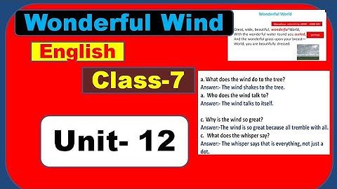 Wonderful Wind||Poem|| Class 7 English unit 12 || Reading- ii