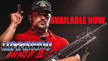 COMMANDO NINJA 2: Invasion America - Official Release Trailer