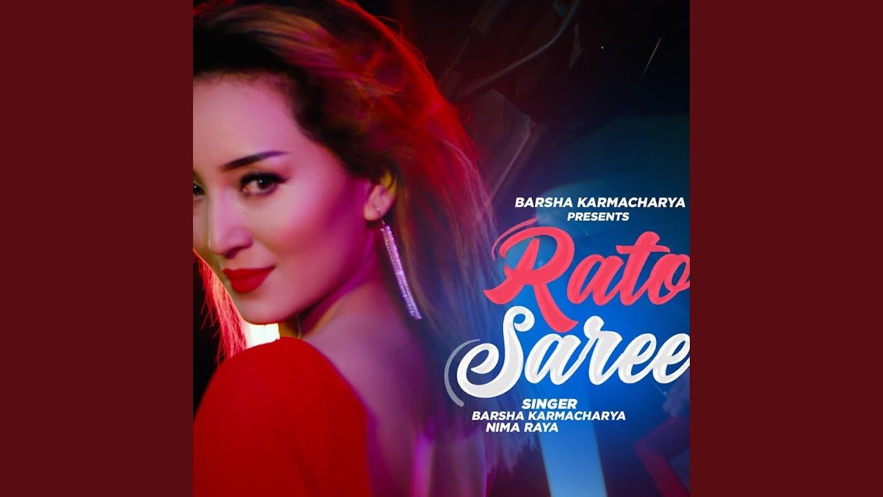 Rato Saree feat Nima Raya