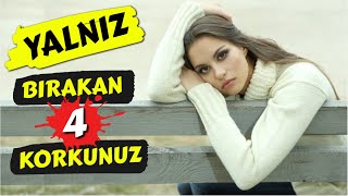 SİZİ YALNIZ BIRAKAN 4 FOBİ - NEDEN YALNIZSIN?