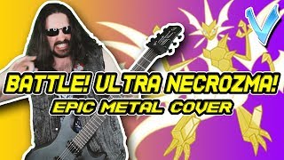 POKEMON - BATTLE! ULTRA NECROZMA! [EPIC METAL COVER] (Little V) chords