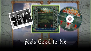 Black Sabbath - Feels Good to Me (lyrics)