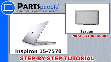 Dell Inspiron 15-7570 (P70F001) Screen How-To Video Tutorial
