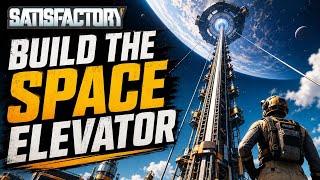 Satisfactory: (Solo) Building The Space Elevator Livestream (PS5)