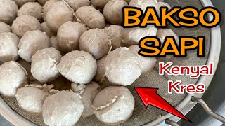 Kenyal Kres! Resep BAKSO DAGING SAPI [100% Sempurna] Langsung dari Pedagang nya