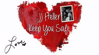 Video thumbnail of "JJ Heller - Keep You Safe (Lyric Video), 2008"