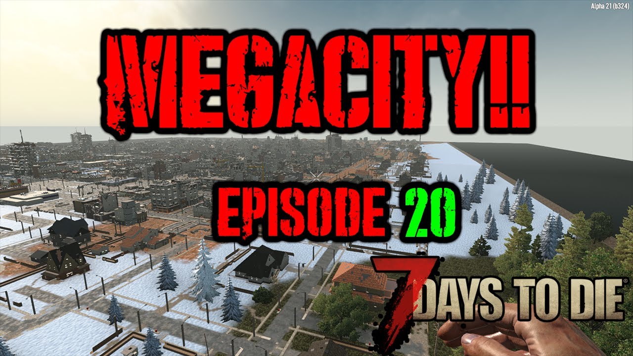 7 Days to Die Alpha 21 MegaCity! Episode 20 - Salvage operations ...