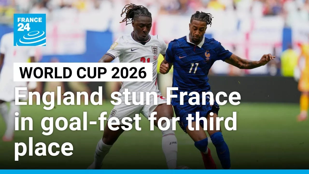WORLD CUP 2026: England stun France in goal fest for third place • FRANCE 24 English