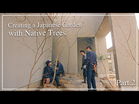 (Pro.65 - Ep.2)   Planting started! Creating a Japanese garden with Native Trees from the Mountains.