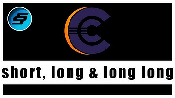 short, long & long long Variables (Integers) - C Programming