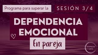 Sesión 3 DE 4 | HIPNOSIS para SUPERAR la DEPENDENCIA EMOCIONAL hacia la PAREJA | Regresión 🌟