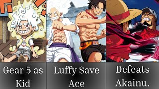 What if Luffy Reborn with his Memories