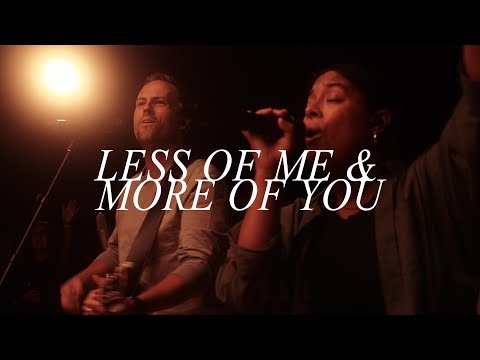 Less Of Me & More Of You | Austin Stone Worship
