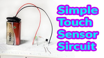 How to make a Simple touch sensor circuit