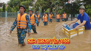 CẢ LÀNG chìm trong biển nước, cứu trợ KHẨN CẤP mùa mưa LŨ LỤT - tập 1572