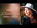 I loved her first mothers version  heartland cover by casi joy
