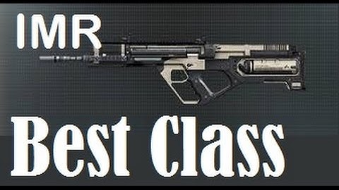 Call of Duty: Advanced Warfare Best Class - IMR