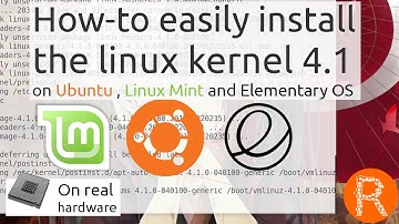 How to easily install  the linux kernel 4.1 on Ubuntu , Linux Mint and Elementary OS
