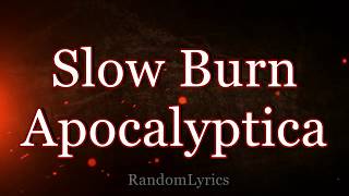 Slow Burn -  Apocalyptica