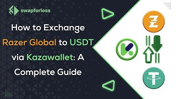 How to Exchange Razer Global to USDT Kazawallet: A Complete Guide