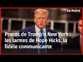 Procs de trump  new york les larmes de hope hicks la fidle communicante