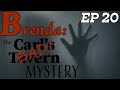 Brenda: The Carl&#39;s Bad Tavern Mystery | EP20 | Doormen Equal Probation Officers | With Det Ken Mains