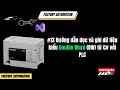 #13 Hướng dẫn đọc và ghi dữ liệu kiểu Double Word (DW) từ C# với PLC