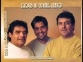 a orillitas del camino- los tres del rio