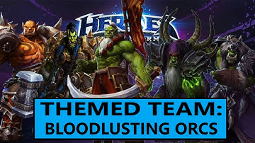 HotS: Themed Team: Bloodlusting Orcs