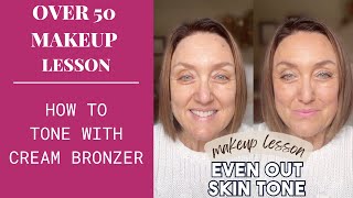 How to Even out Skin Tone with Cream Bronzer | Over 50 Makeup Lesson