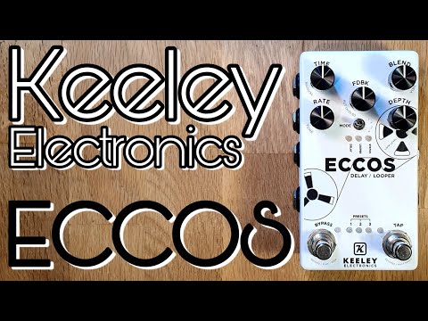 Keeley Electronics Eccos delay + looper - YouTube