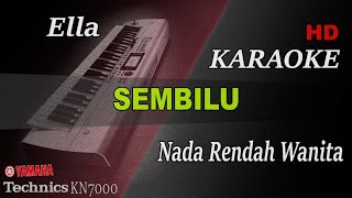 Download Lagu SEMBILU - ELLA ( NADA WANITA ) || KARAOKE MP3 Download Lagu SEMBILU - ELLA ( NADA WANITA ) || KARAOKE MP3
