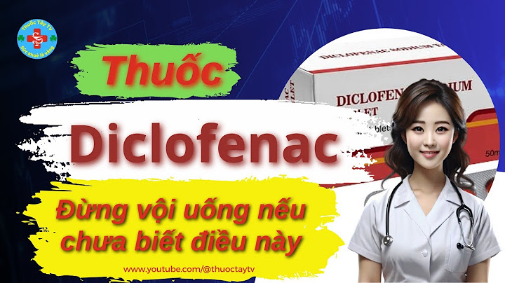 Diclofenac sodium topical gel là thuốc gì năm 2024