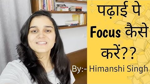 How to focus on Study || #himanshi Singh