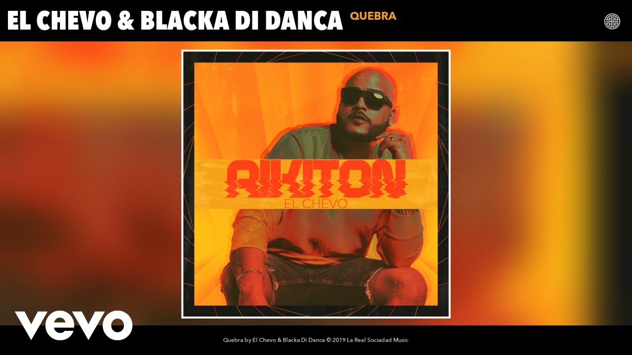 Watch El Chevo, Blacka Di Danca - Quebra (Audio) on YouTube Watch El Chevo, Blacka Di Danca - Quebra (Audio) on YouTube