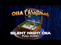 OIIA x Silent Night (Full Audio) [4K]