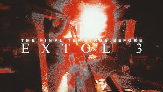 THE FINAL TEAMTAGE BEFORE EXTOL 3