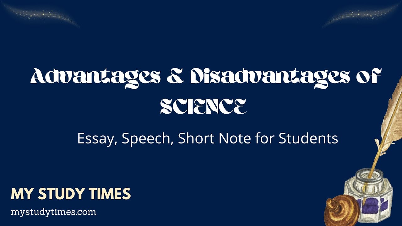 science advantages and disadvantages essay in english
