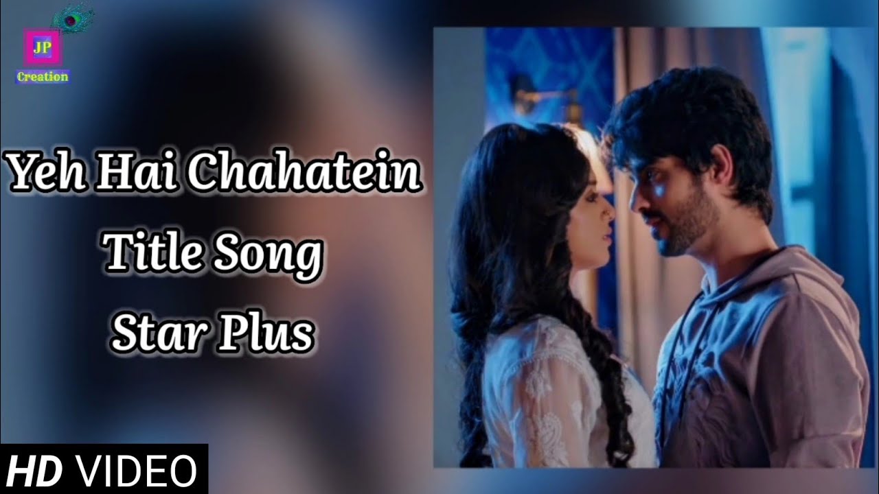 Yeh Hai Chahatein  Title Song  Lyrical  Male Version  Preesha Rudraksh