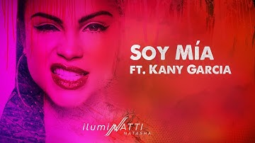 Natti Natasha & Kany Garcia - Soy Mía [Official Audio]