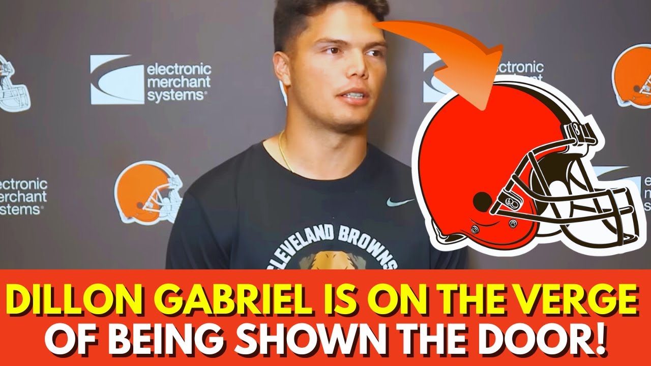 DILLON GABRIEL’S DAYS IN CLEVELAND MAY BE NUMBERED AND THE MEDIA IS COMING FOR THE BROWNS!