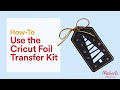 Online Class: Cricut Foil Transfer System Class | Michaels