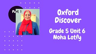 Oxford Discover Grade 5 Unit 6 P. 1 منهج أوكسفورد الصف الخامس الوحدة السادسة screenshot 2