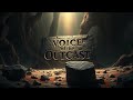The Voice Of The Outcast Song