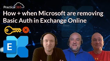 How and when Microsoft are removing Basic Authentication in Exchange Online