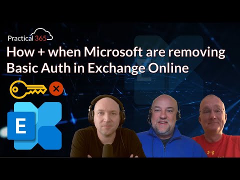 How and when Microsoft are removing Basic Authentication in Exchange Online