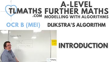OCR MEI MwA F: Dijkstra’s Algorithm: 01 Introduction