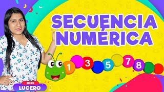 Secuencia Numérica | Gusano de numeros | Miss Lucero