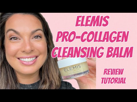ELEMIS Pro-Collagen Cleansing Balm - Review & Tutorial #elemis #cleansingbalm
