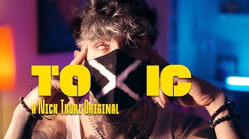 Nick Thurl, October Ends - TOXIC (Official Video)